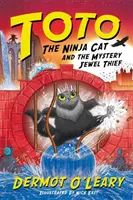 Pisica ninja Toto și hoțul de bijuterii misterioase - Cartea 4 - Toto the Ninja Cat and the Mystery Jewel Thief - Book 4