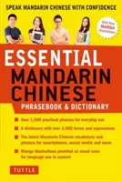 Essential Mandarin Chinese Phrasebook & Dictionary: Vorbiți chineza mandarină cu încredere (Mandarin Chinese Phrasebook & Dictionary) - Essential Mandarin Chinese Phrasebook & Dictionary: Speak Mandarin Chinese with Confidence (Mandarin Chinese Phrasebook & Dictionary)