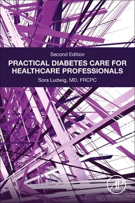 Îngrijirea practică a diabetului pentru profesioniștii din domeniul sănătății - Practical Diabetes Care for Healthcare Professionals