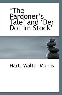 Povestea lui Pardoner și Der Dot Im Stock - Pardoner's Tale and Der Dot Im Stock