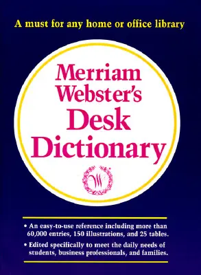 Dicționarul de birou Merriam-Webster - Merriam-Webster's Desk Dictionary