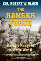 The Ranger Force: Darby's Rangers în Al Doilea Război Mondial - The Ranger Force: Darby's Rangers in World War II