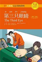 Third Eye - Chinese Breeze Graded Reader, nivelul 3: 750 de cuvinte - Third Eye - Chinese Breeze Graded Reader Level 3: 750 Words Level