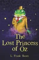 Prințesa pierdută din Oz - The Lost Princess of Oz
