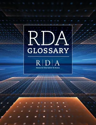 Glosar RDA ((rsc) The Rda Steering Committee (Rsc)) - RDA Glossary ((rsc) The Rda Steering Committee (Rsc))