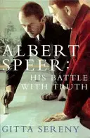 Albert Speer - Lupta sa cu adevărul - Albert Speer - His Battle with Truth