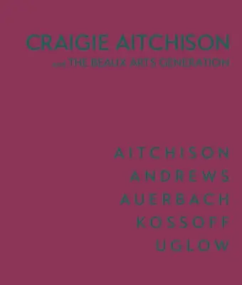 Craigie Aitchison: Și generația Beaux Arts - Craigie Aitchison: And the Beaux Arts Generation