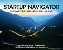 Startup Navigator: Ghidarea călătoriei dumneavoastră antreprenoriale - Startup Navigator: Guiding Your Entrepreneurial Journey