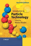 Introducere în tehnologia particulelor - Introduction to Particle Technology