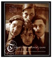 Teoria Marelui Joc: Scrieri din Le Grand Jeu - Theory of the Great Game: Writings from Le Grand Jeu
