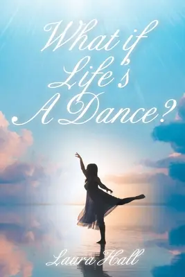 Ce se întâmplă dacă viața este un dans? - What if Life's A Dance?