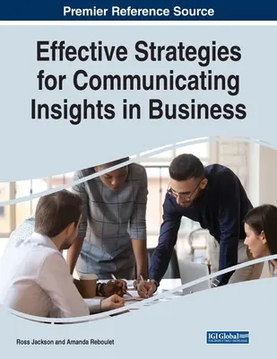 Strategii eficiente pentru comunicarea intuițiilor în afaceri - Effective Strategies for Communicating Insights in Business