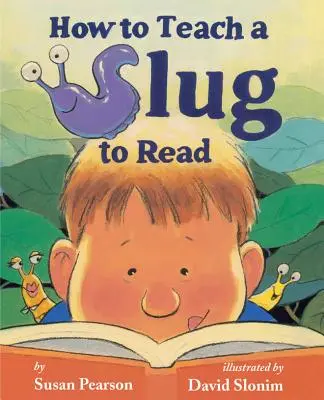 Cum să înveți un melc să citească - How to Teach a Slug to Read