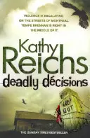 Decizii mortale - (Temperance Brennan 3) - Deadly Decisions - (Temperance Brennan 3)