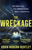 Wreckage - Noul thriller captivant despre care vorbește toată lumea - Wreckage - The gripping new thriller that everyone is talking about