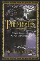 Phantastes: A Faerie Romance for Men and Women