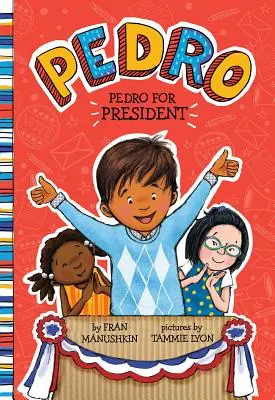 Pedro pentru președinte - Pedro for President
