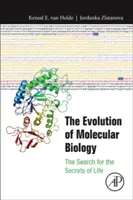 Evoluția biologiei moleculare: Căutarea secretelor vieții - The Evolution of Molecular Biology: The Search for the Secrets of Life