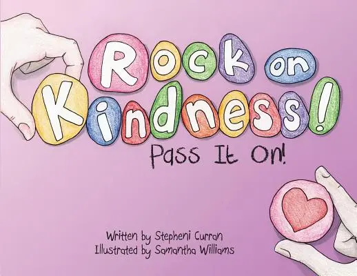 Rock On, Kindness! Dă-o mai departe! - Rock On, Kindness! Pass It On!