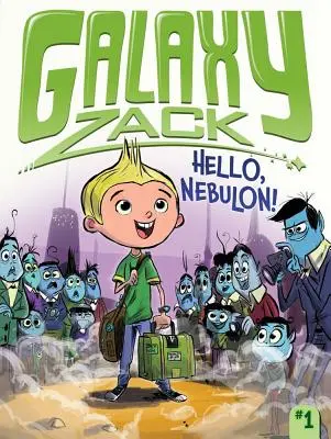 Bună, Nebulon!, 1 - Hello, Nebulon!, 1