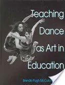 Predarea dansului ca artă în educație - Teaching Dance as Art in Education