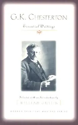 G.K. Chesterton: Scrieri esențiale - G.K. Chesterton: Essential Writings