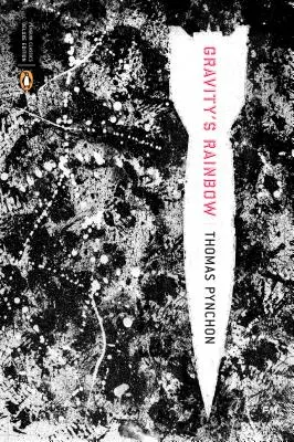 Curcubeul gravitației (Classics Deluxe Edition): (Penguin Classics Deluxe Edition) - Gravity's Rainbow (Classics Deluxe Edition): (penguin Classics Deluxe Edition)