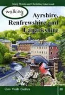 Plimbare prin Ayrshire, Renfrewshire și Lanarkshire - Walking Ayrshire, Renfrewshire and Lanarkshire