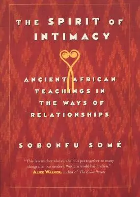 Spiritul Intimității: Învățături străvechi în căile relațiilor - The Spirit of Intimacy: Ancient Teachings in the Ways of Relationships