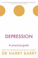 Depresia: Un ghid practic - Depression: A Practical Guide