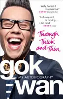 Through Thick and Thin: Autobiografia mea - Through Thick and Thin: My Autobiography