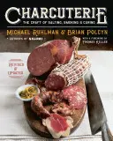 Charcuterie: Meșteșugul sării, afumării și vindecării - Charcuterie: The Craft of Salting, Smoking, and Curing