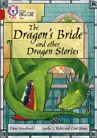 Mireasa dragonului și alte povești cu dragoni: Band 14/Ruby - The Dragon's Bride and Other Dragon Stories: Band 14/Ruby