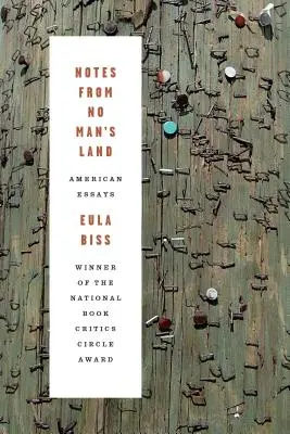 Notes from No Man's Land: Eseuri americane - Notes from No Man's Land: American Essays