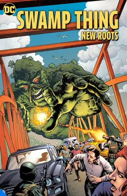 Swamp Thing: Noi rădăcini - Swamp Thing: New Roots