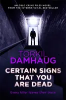 Anumite semne că ești mort - Certain Signs That You Are Dead