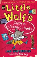 Jurnalul de fapte îndrăznețe al micului lup - Little Wolf's Diary of Daring Deeds