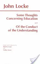 Unele gânduri cu privire la educație și la comportamentul înțelegerii - Some Thoughts Concerning Education and of the Conduct of the Understanding