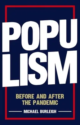 Populismul: Înainte și după pandemie - Populism: Before and After the Pandemic