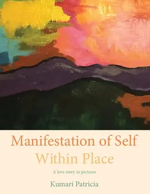 Manifestarea sinelui în interiorul locului - Manifestation of Self Within Place