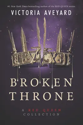Broken Throne: O colecție Red Queen - Broken Throne: A Red Queen Collection