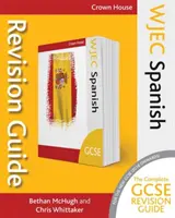Wjec GCSE Revision Guide spaniolă - Wjec GCSE Revision Guide Spanish