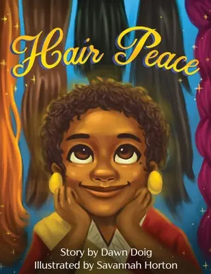 Hair Peace: O poveste inspirațională despre imaginea de sine pozitivă și percepția frumuseții - Hair Peace: An inspirational story about positive self-image and perceptions of beauty
