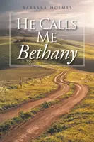 El mă numește Bethany - He Calls Me Bethany