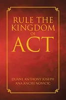Domnia Regatului ACT - Rule the Kingdom of ACT