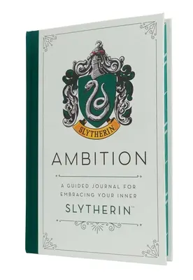 Harry Potter: Ambiție: Un jurnal ghidat pentru a-ți îmbrățișa Slytherin-ul interior - Harry Potter: Ambition: A Guided Journal for Embracing Your Inner Slytherin