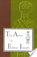 Armata lui Francis Joseph - Army of Francis Joseph