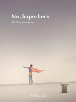 Fără supereroi - No Superhero