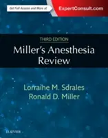 Revizuirea anesteziei lui Miller - Miller's Anesthesia Review