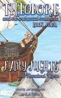 Zboruri de zâne și nopți în Neverland, volumul 4 - Fairy Flights and Neverland Nights, Volume 4